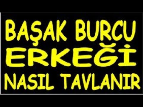 Başak erkeği etkileme yöntemleri