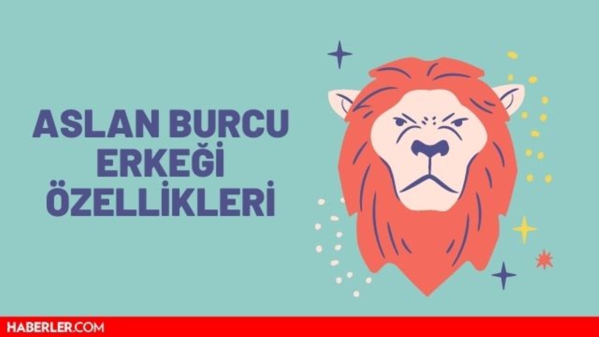 Aslan Burcu Erkeği ve Özellikleri