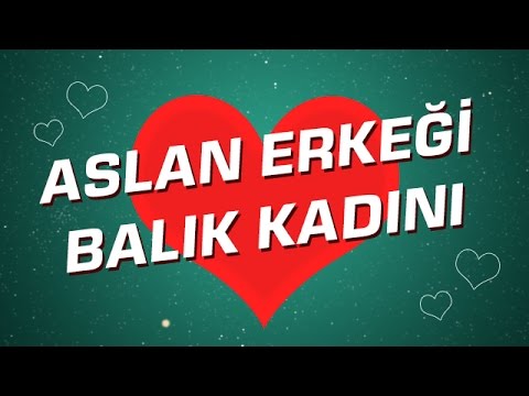 Aslan Burcu Erkeği İle Balık Burcu Kadını Uyumu