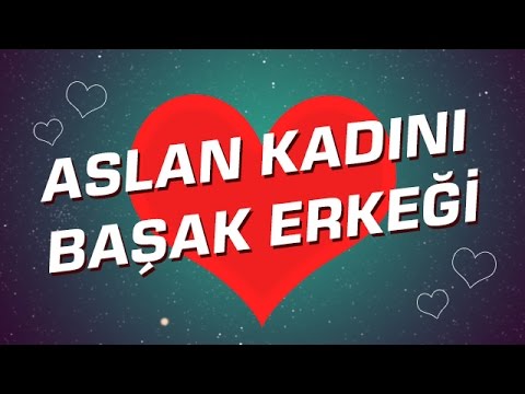 Başak Burcu Erkeği İle Aslan Burcu Kadını Arasındaki Uyum