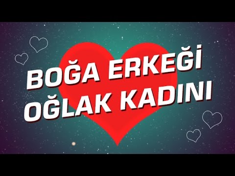 Oğlak Burcu Kadını İle Boğa Burcu Erkeği Arasındaki Uyum