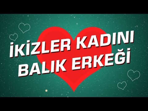 İkizler Burcu Kadını İle Balık Burcu Erkeği Arasındaki Uyum